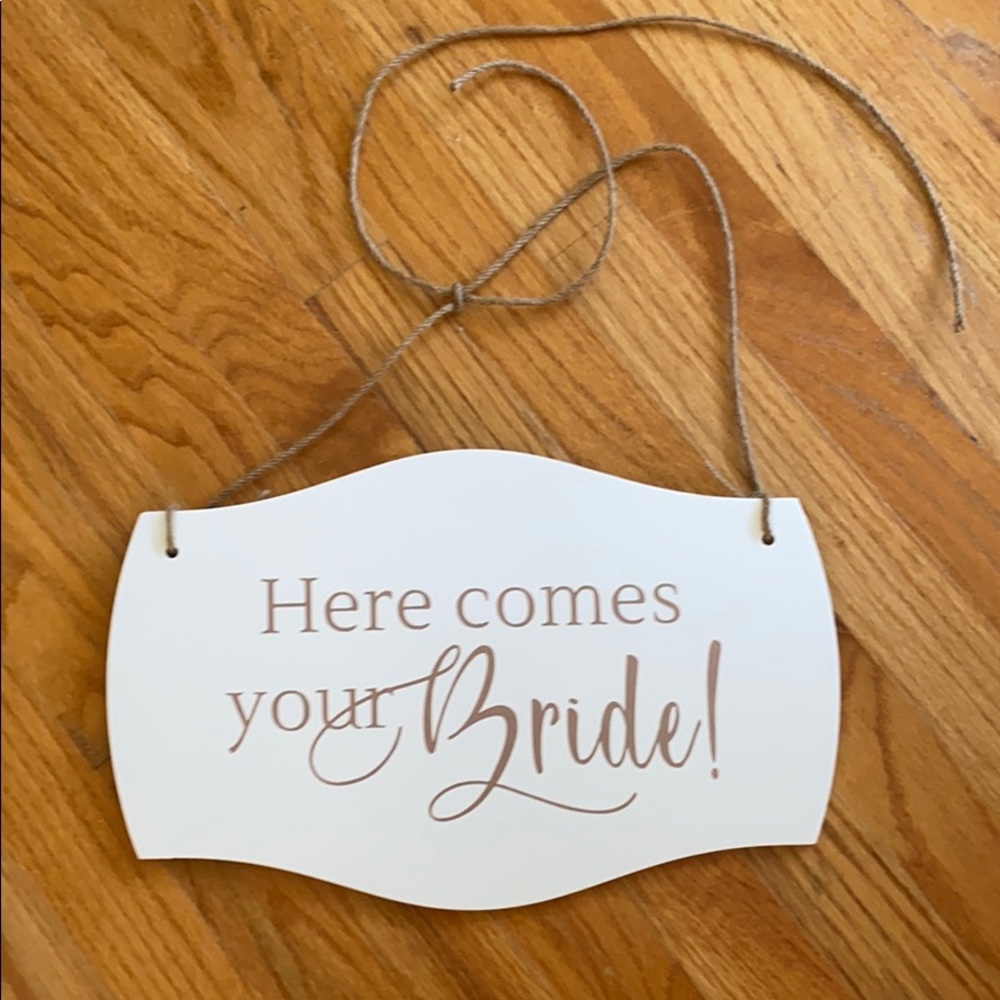 Here comes your Bride! Rose gold sign